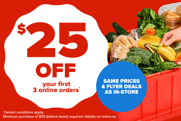 $25 Off your First 3 Online Orders* Same prices & Flyer Deals as In-Store