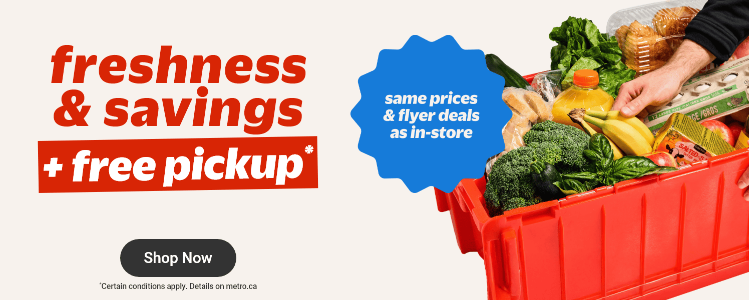 Freshness and savings + Free pickup - Same prices and flyer deals as in-store
