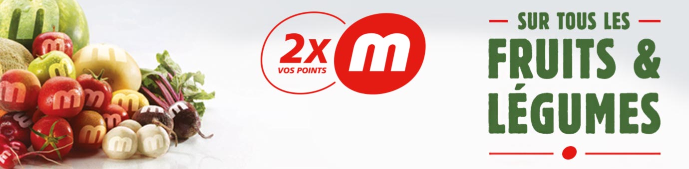 2x vos points m sur tous les fruits et légumes