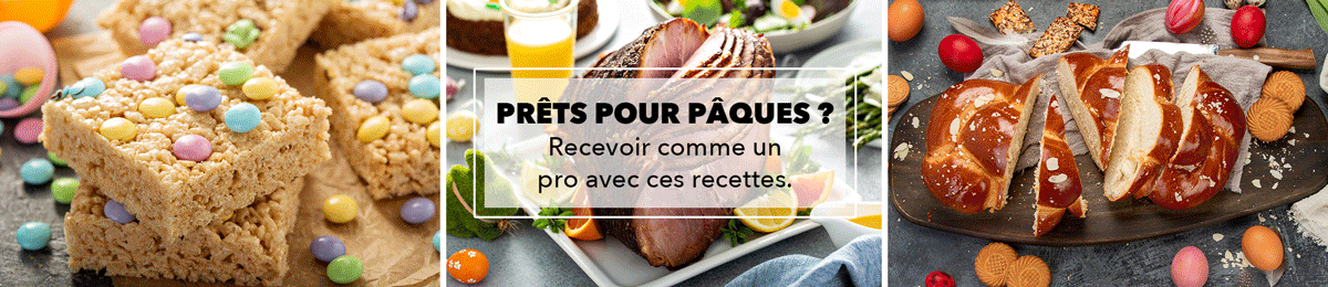PRÊTS POUR PÂQUES ? Recevoir comme un pro avec ces recettes.