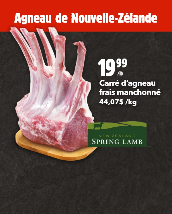 Agneau de Nouvelle-Zélande - Carré d’agneau frais manchonné, 44,07$ /kg, 19,99$ /lb