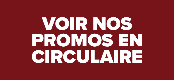 Voir nos promos en circulaire