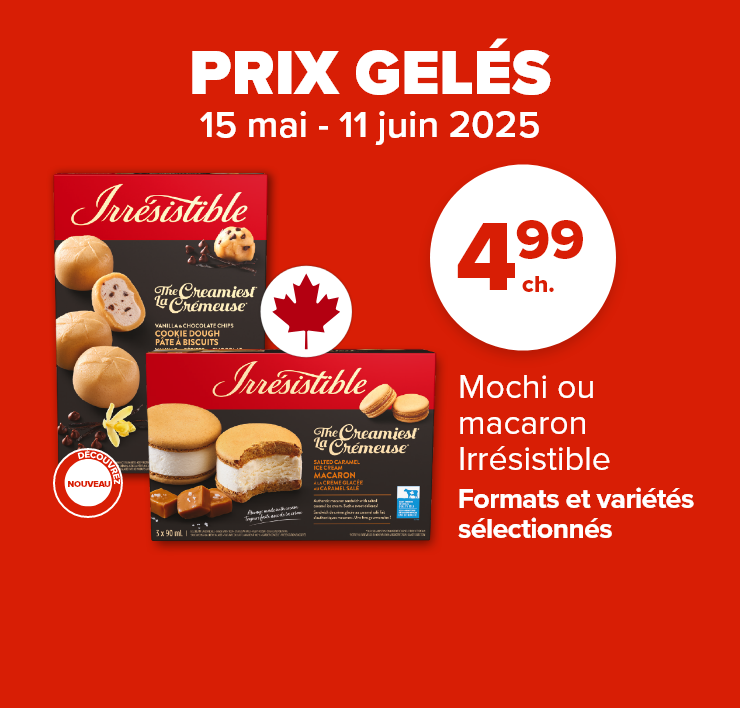 Prix gelés 15 mai - 11 juin 2025. Mochi ou macaron Irrésistible.