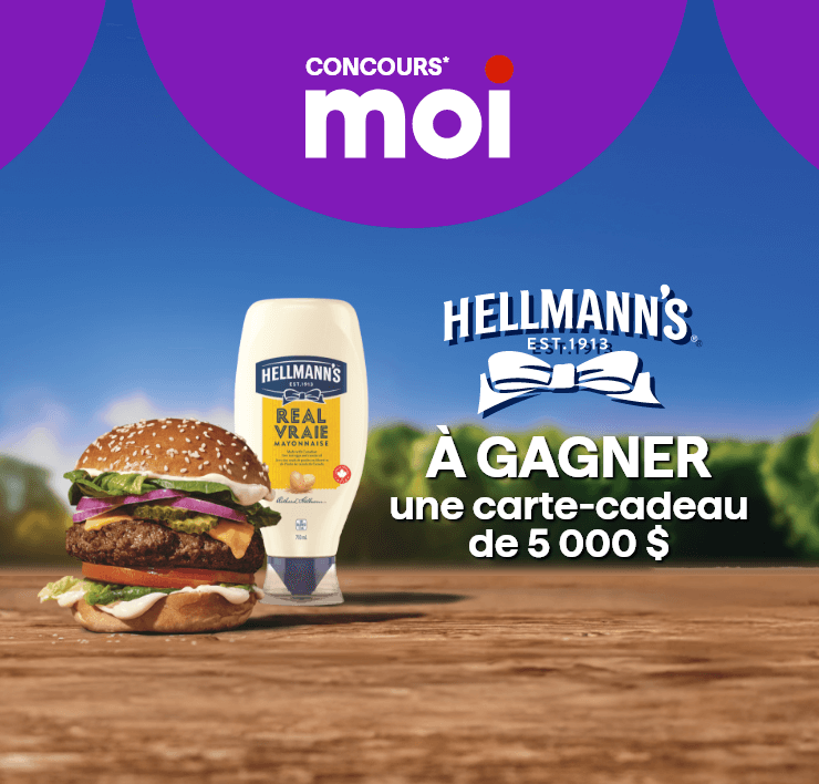 Concours* Moi. Hellmann's. À gagner une carte-cadeau de 5 000 $.