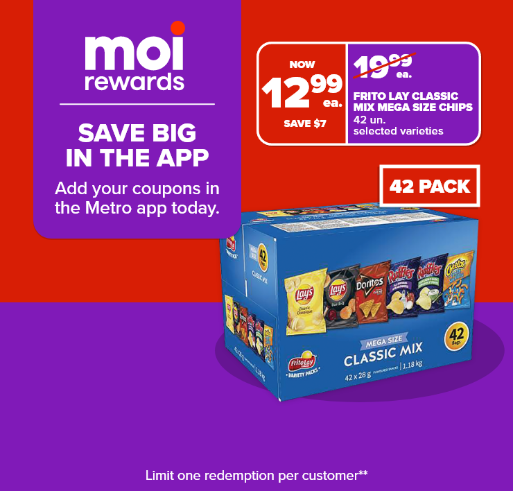 Moi Rewards. Save Big in the App. Add Your Coupons in the Metro App Today.