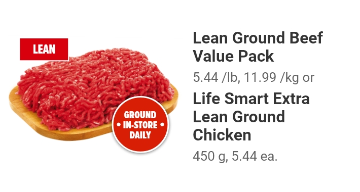 Lean Ground Beef Value Pack or Life Smart Extra Lean Ground Chicken.