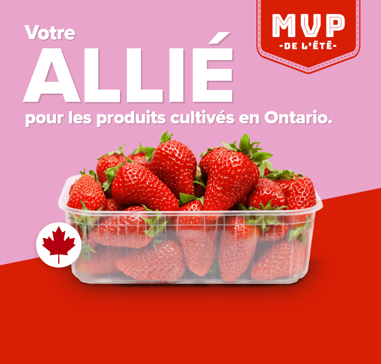 Votre allié pour les produits cultivés en Ontario