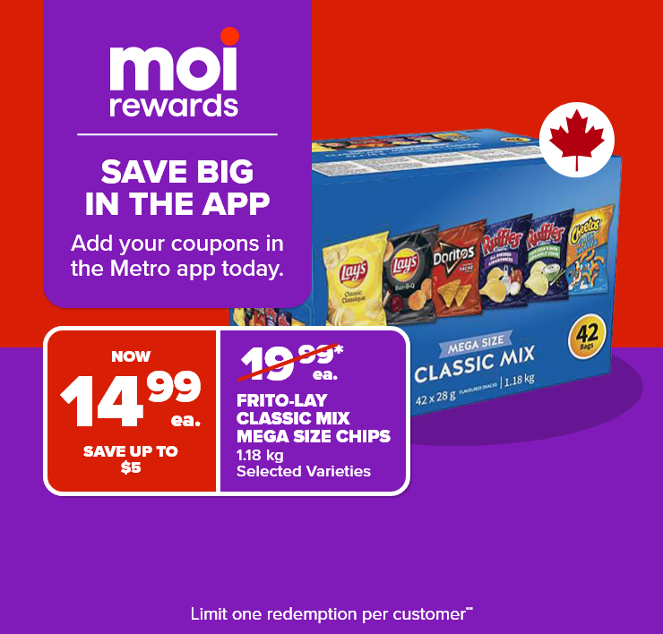 Moi Rewards. Save Big in the App. Add Your Coupons in the Metro App Today.