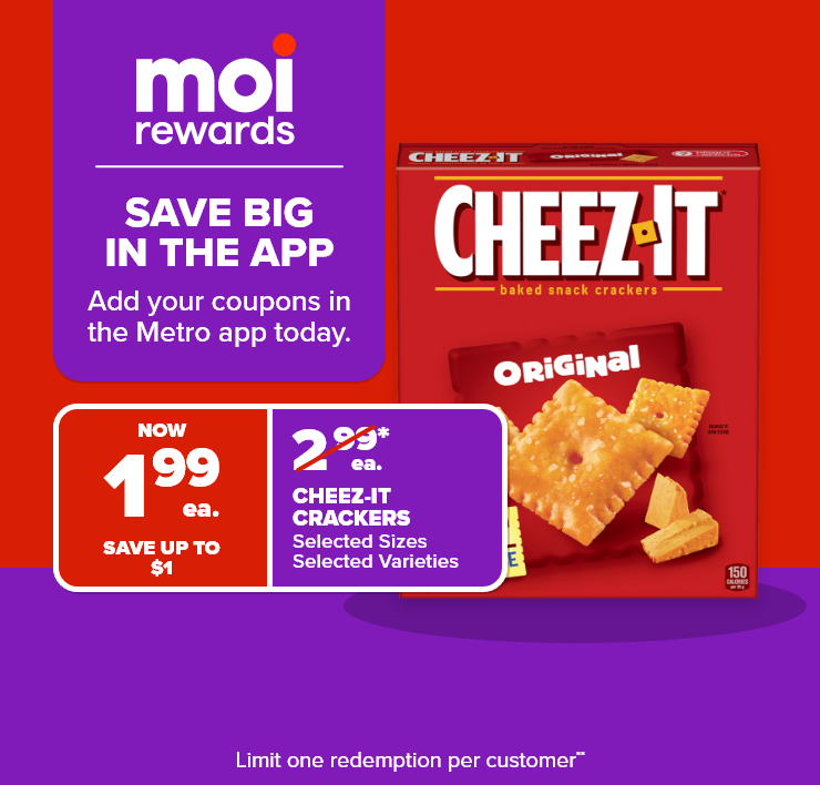 Moi Rewards. Save Big in the App. Add Your Coupons in the Metro App Today.