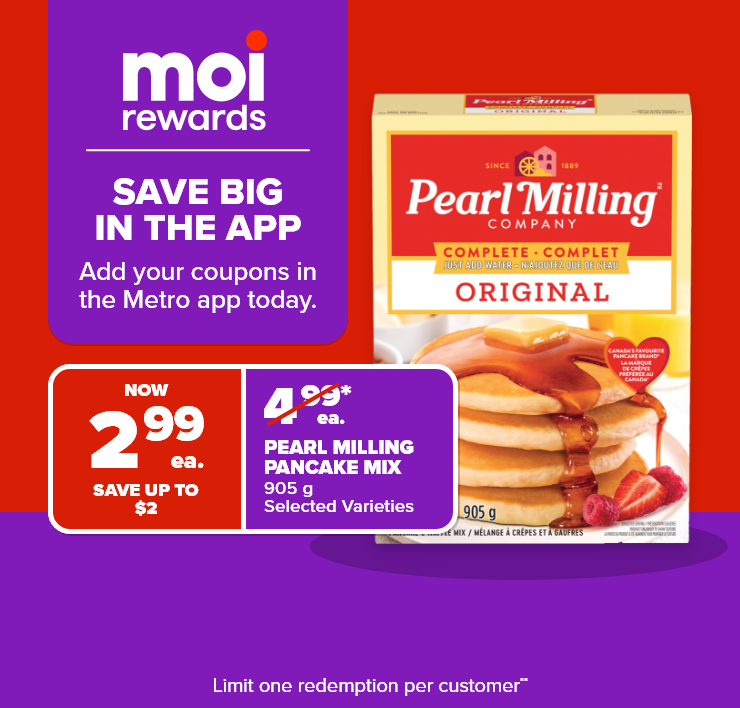 Moi Rewards. Save Big in the App. Add Your Coupons in the Metro App Today.