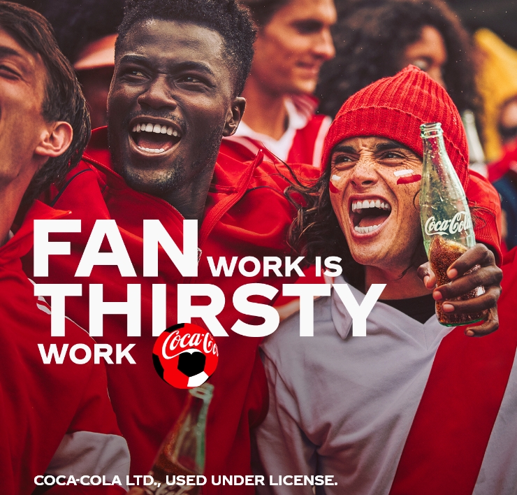 Fan Work is Thirsty Work. Coca-Cola