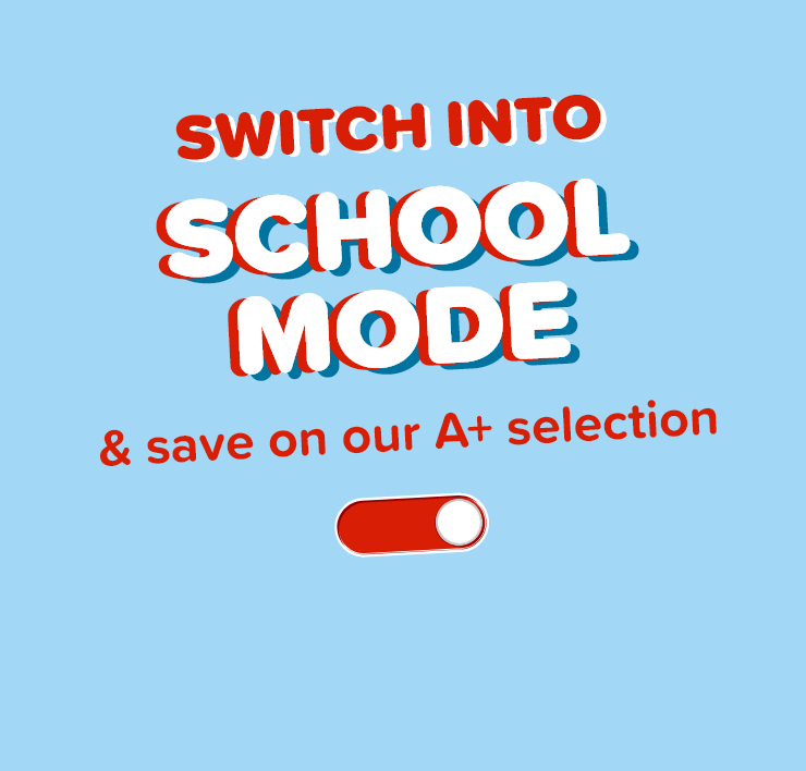 Switch Into School Mode & Save on our A+ Selection.