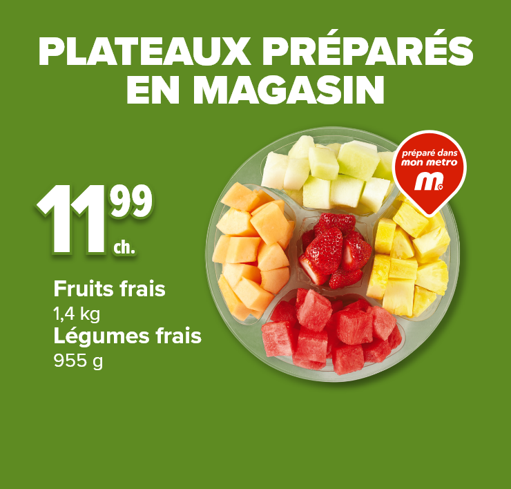 Plateaux préparés en magasin. Fruits frais 1,4 kg. Légumes frais 955 g.
