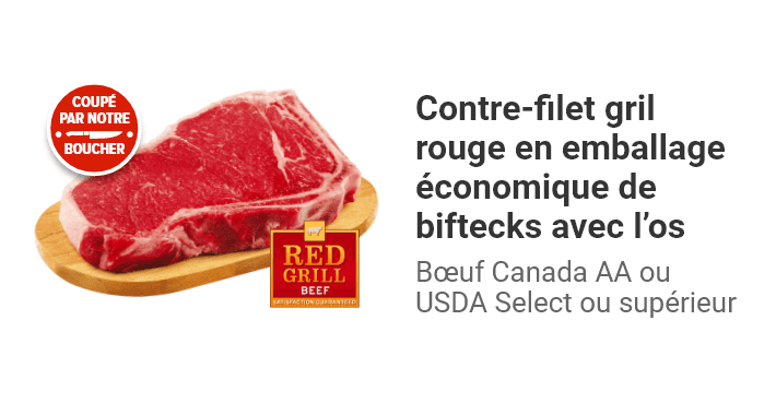 Contre-filet gril rouge en emballage économique de biftecks avec l’os, bœuf canada AA ou USDA Select ou supérieur.
