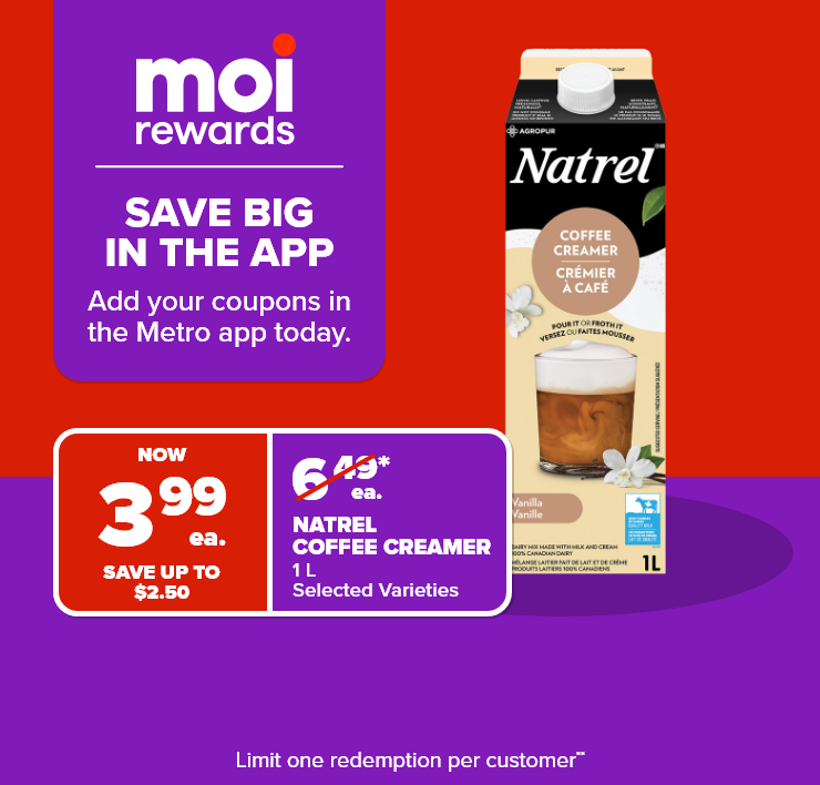 Moi Rewards. Save Big in the App. Add Your Coupons in the Metro App Today.
