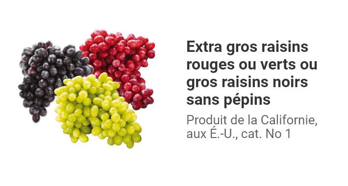 Extra gros raisins rouges ou verts ou gros raisins noirs sans pépins, produit de la Californie, aux É.-U., cat. No 1.
