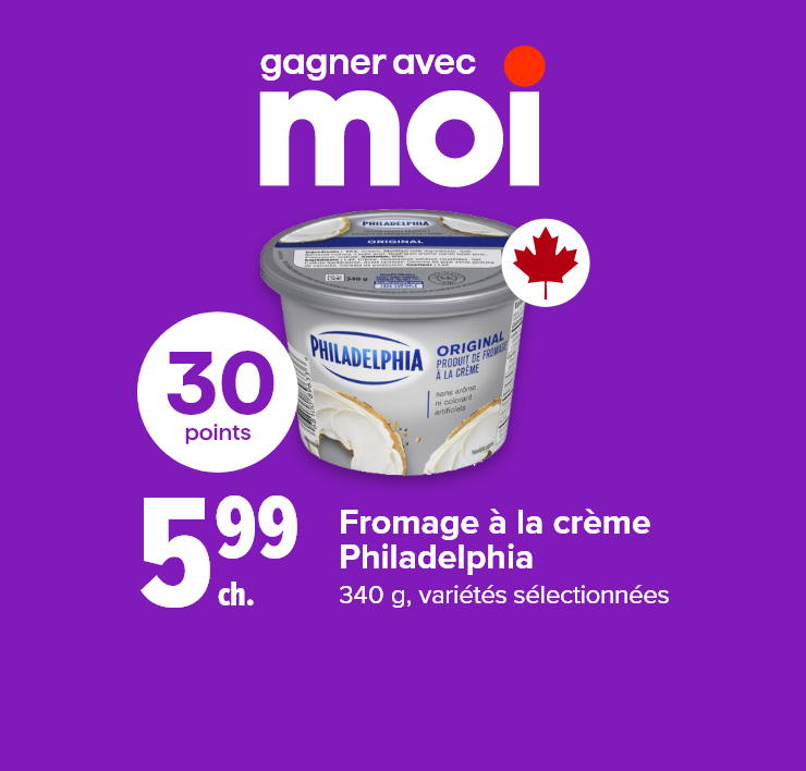 Gagner avec Moi. Fromage à la crème Philadelphia, 340 g. Variétés sélectionnées. 30 points.
