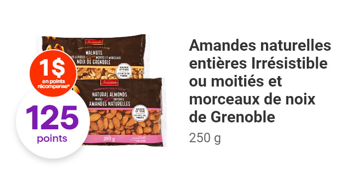 Amandes naturelles entières Irrésistible ou moitiés et morceaux de noix de Grenoble 250 g.