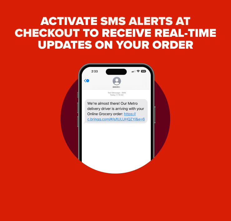 Activate SMS Alerts at Checkout to Receive Real-Time Updates on your Order.