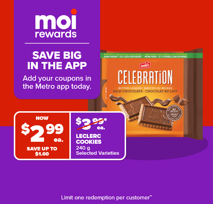 Moi Rewards. Save Big in the App. Add Your Coupons in the Metro App Today.