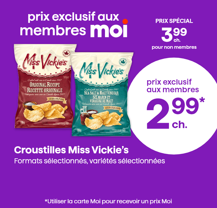 Prix exclusif aux membres Moi. Croustilles Miss Vickie's. Formats et variétés sélectionnés