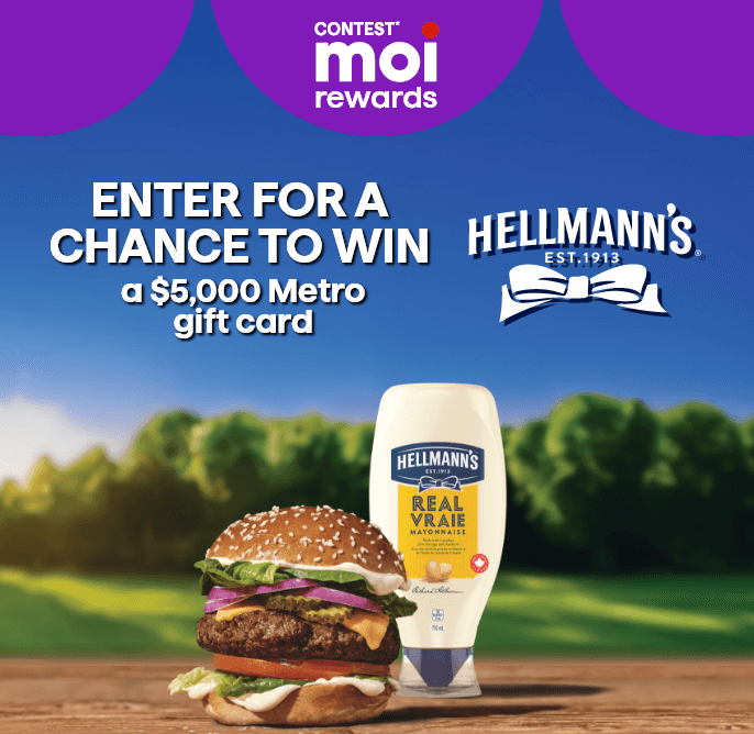 Contest* Metro & moi Rewards - Hellmann's - enter for a chance to win a $5,000 Metro gift card