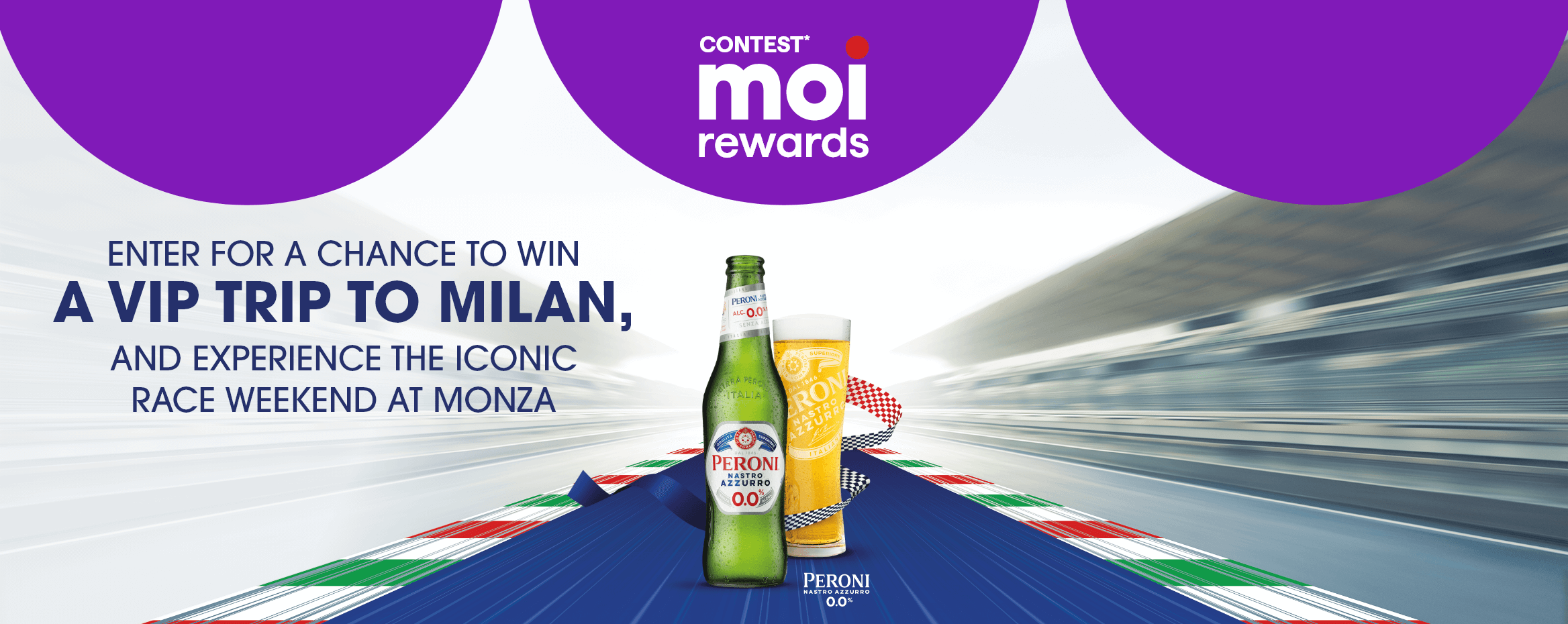 Contest* Moi Rewards - ENTER FOR A CHANCE TO WIN a VIP trip to Milan, and experience the iconic race weekend at Monza