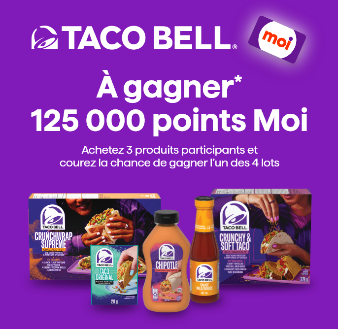 Concours Moi Taco Bell. À gagner 125 000 points moi.