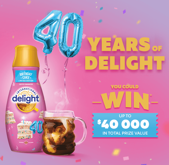 Danone Years of delight - You could win up to $40 000 in total prize value.