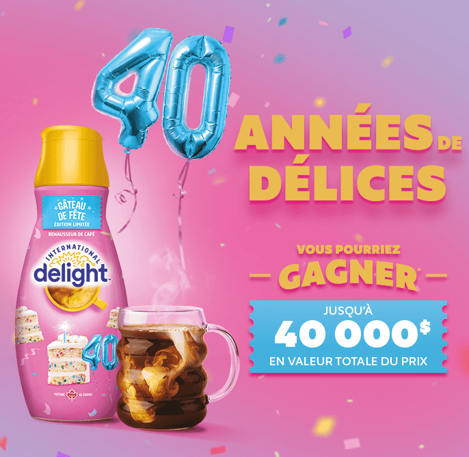 Danone Années de délices - Vous pourriez gagner jusqu’à 40 000 $ en valeur totale du prix- Aucun achat requis.