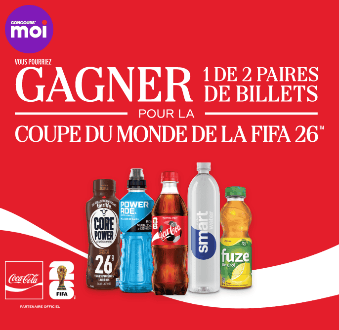 Concours Moi - FIFA Coca-Cola - à gagner 1 des 2 paires de billets pour la FIFA 2026