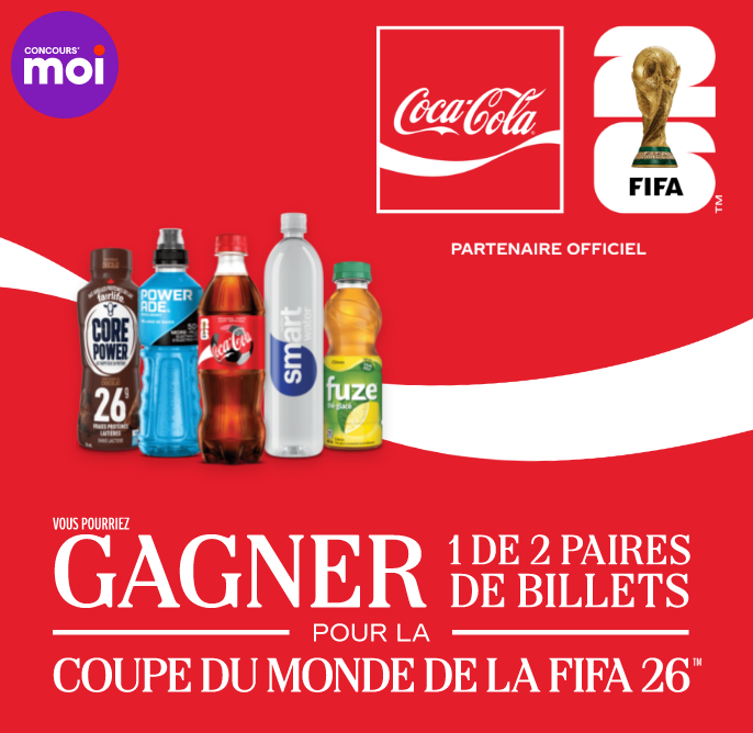Concours Moi - Coca-Cola x FIFA 26 - à gagner 1 des 2 paires de billets pour la coupe du monde de la FIFA™ 2026
