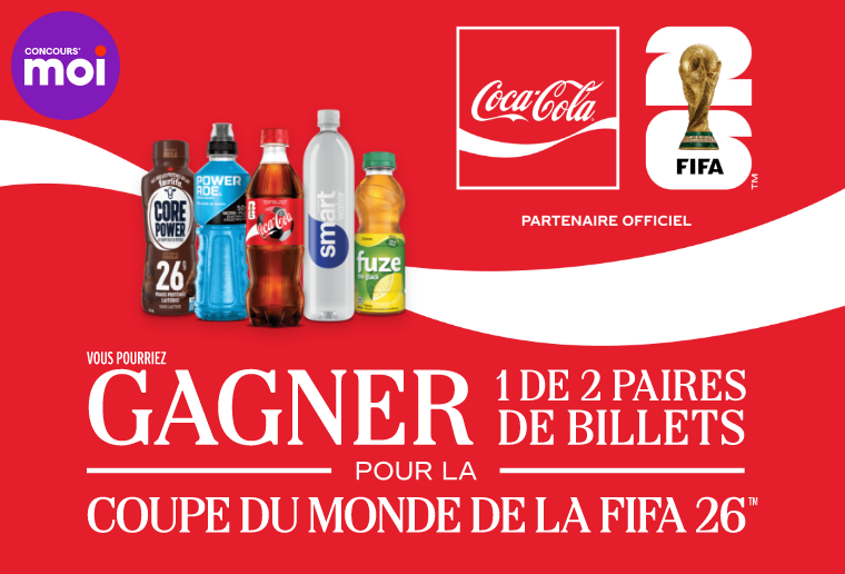 Concours* moi - Coca-Cola x FIFA 26 - À gagner 1 des 2 paires de billets pour la coupe du monde de la FIFA™ 2026