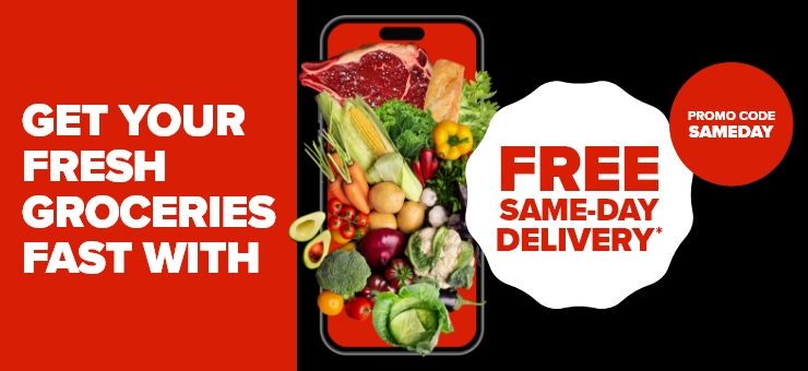 Get your fresh groceries fast with free same-day delivery - Promo code: SAMEDAY