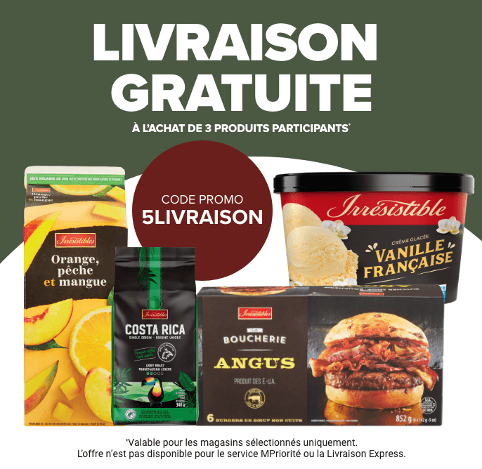 LIVRAISON GRATUITE à l’achat de 3 produits participants* - CODE PROMO: 5LIVRAISON