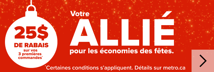 Votre allié pour les économies des fêtes. 25$ de rabais sur vos 3 premières commandes