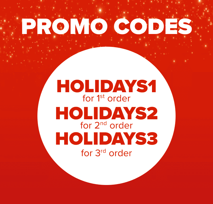 Promo codes - HOLIDAYS1 for 1st order, HOLIDAYS2 for 2nd order, HOLIDAYS3 for 3rd order