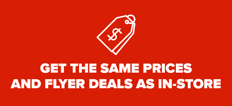 Get the same prices and flyer deals as in-store