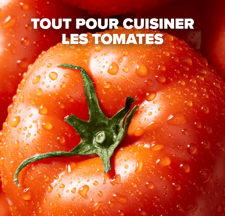 Tout pour cuisiner les tomates